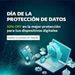 Promoción ESET Día de la Protección de Datos: 50% de descuento en antivirus y hasta 12 msi