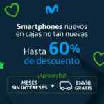 En Movistar hasta 60% de descuento en smartphones nuevos en cajas dañadas