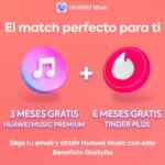 6 Meses de Tinder Plus gratis + 3 Meses de Huawei Music Premium en el-match-perfecto.com
