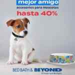 Hasta 40% de descuento en accesorios para mascotas en Bed Bath & Beyond