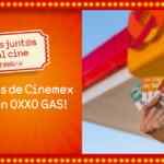 Carga $200 en gasolineras Oxxo Gas y llévate boletos para Cinemex a $36