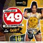 Promoción Smart Fit: inscripción Gratis + primer mes por $49 pesos