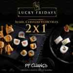 Lucky Fridays PF Chang's: 2x1 en rollos de sushi, cocteles y cervezas los viernes a partir de las 12:00