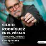 Concierto GRATIS de Silvio Rodríguez en el Zócalo CDMX este 10 de junio