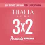 3x2 en todas las prendas Thalía Sodi en Promoda por tiempo limitado