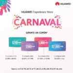 Promoción Carnaval Huawei Store: Recibe cupón de descuento de hasta $2,000 con tus compras
