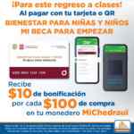 En Chedraui $10 de bonificación por cada $100 de compra al pagar con Mi Beca para Empezar