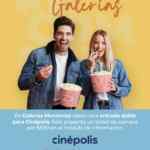 Promo Recompensas Galerías: 2 boletos Gratis a Cinépolis en compras de $500