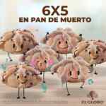6x5 en pan de muerto individual en El Globo