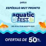 Petco Aquatic Fest: hasta 50% de descuento en alimento y accesorios para peces