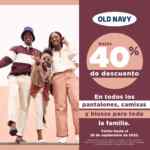 En Old Navy hasta 40% de descuento en todos los pantalones, blusas y camisas para toda la familia