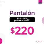 Suburbia Artículo de la Semana 26 de septiembre al 2 de octubre: pantalón Pierre Cardin a $220