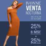 Venta Nocturna Ivonne del 7 al 9 de octubre: 25% de descuento en toda la tienda + 6 msi Venta Nocturna Ivonne del 7 al 9 de octubre: 25% de descuento en toda la tienda + 6 msi