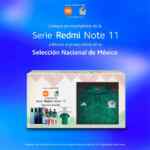 Compra un celular de la serie Redmi Note 11 en tiendas Xiaomi y llévate gratis un jersey oficial de la Selección Mexicana