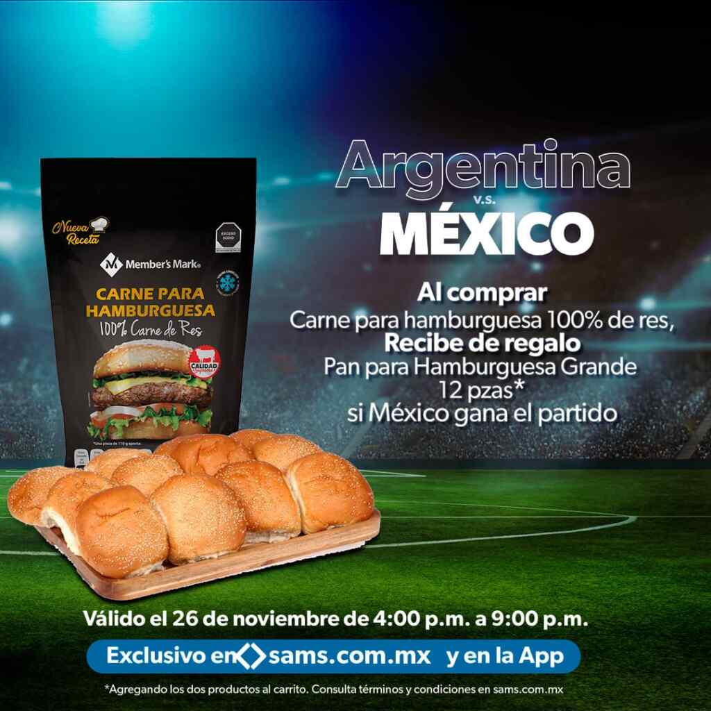 Sams Club Promociones Partido México Vs Argentina Solo Hoy De 4pm A 9pm