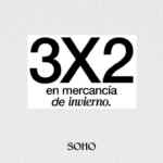 Rebajas Soho 2023: 3x2 en mercancía de invierno