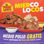 Miercolocos Pollo Loco: Medio pollo gratis en la compra de uno entero los miércoles de febrero