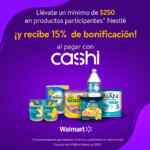 Promo Walmart Nestlé: 15% de bonificación en monedero Cashi