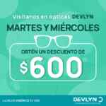 En Devlyn $600 pesos de descuento los días martes y miércoles