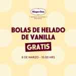 En Häagen-Dazs 200 bolas de helado GRATIS hoy 8 de marzo a partir de las 3:00 PM en sucursales participantes