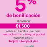 Tarjeta Liverpool: 5% de bonificacion en compras de $1,500 (usuarios seleccionados)