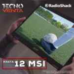 Tecno Venta RadioShack 16 de marzo: Hasta 40% de descuento + 12 MSI + gadget de regalo en compras desde $3,000