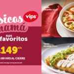 Promoción Vips Clásicos de Mamá: 10 platillos favoritos a $149 c/u