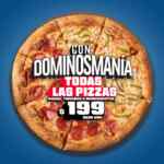 Dominosmanía Domino's Pizza: Todas las pizzas de cualquier tamaño, masa e ingredientes a $199 c/u