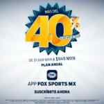 Fox Sports Plan Anual con más del 40% de descuento pagando solo 7 meses