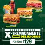 En Subway nuevos combos X-tremadamente deliciosos: sub con doble de proteína + papas y refresco por $129
