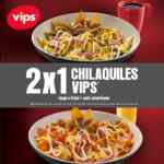 2x1 en chilaquiles en Vips del 2 al 5 de noviembre de 7:00 a 13:00