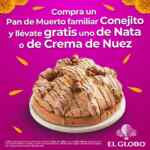 Compra un pan de muerto y llévate Gratis otro en El Globo