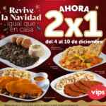 2x1 en platillos Navideños en Vips hasta el 10 de diciembre