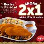 2x1 en platillos Navideños en Vips hasta el 10 de diciembre