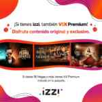 ViX Premium incluido en paquetes izzi de 50 megas o más