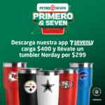 Tumbler Norday de la NFL a sólo $299 si te registras en la app y cargas $400 de gasolina en Petro Seven