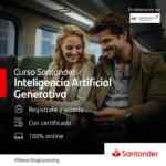 Curso GRATIS de Inteligencia Artificial Generativa impartido por el MIT cortesía de Santander