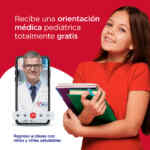 Orientación Médica Pediátrica Gratis en la app de Farmacias del Ahorro