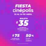 Fiesta Cinépolis 2024: Boletos a $35 del 22 al 24 de abril