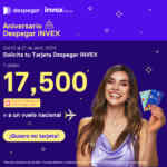 Aniversario tarjeta Despegar Invex: recibe 1 vuelo redondo Gratis al solicitar la tarjeta