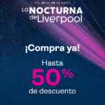 Primer Venta Nocturna Liverpool 2024: ofertas y promociones por departamento