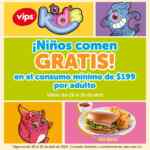 En Vips los niños comen GRATIS del 26 al 30 de abril por el Día del Niño