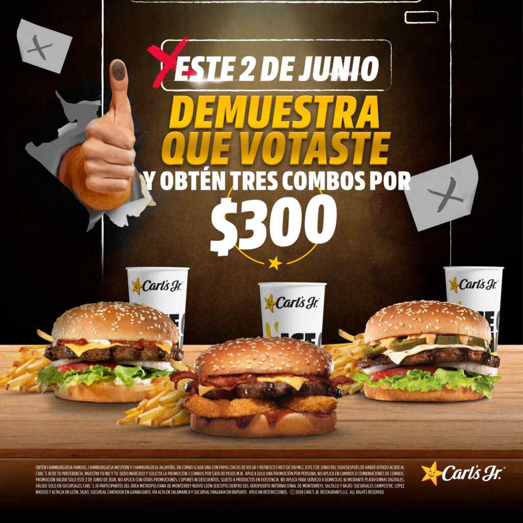 Promoción Carl's Jr Voto 2024: 3 combos por $300 (sucursales participantes)