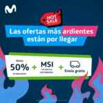 Movistar Hot Sale 2024: Hasta 50% de descuento + MSI + envío gratis