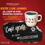 En Potzollcalli Café americano o de olla GRATIS por votar el 2 de junio