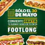 En Subway convierte tu sub a footlong GRATIS hoy 30 de mayo