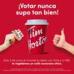 En Tim Hortons llévate un café mexicano de regalo si votas este 2 de junio