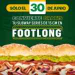 En Subway convierte tu sub de 15 cms en un footlong (30 cms) GRATIS hoy 30 de junio