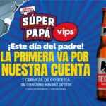 En Vips Cerveza GRATIS de cortesía por el Día del Padre