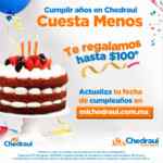 Promo Mi Chedraui: obtén $100 de saldo al actualizar tu fecha de cumpleaños